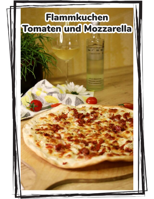 Flammkuchen Tomaten und Mozzatella 