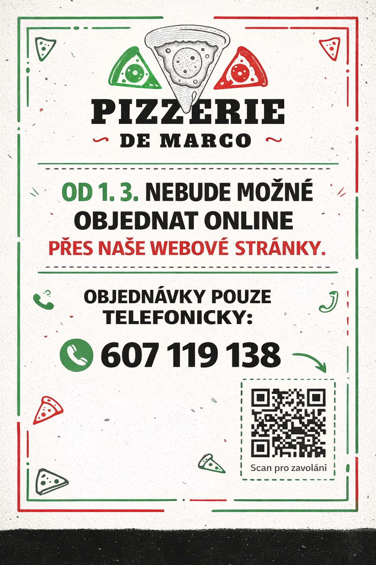 PRO OSOBNÍ VYZVEDNUTÍ VOLEJTE 607 119 138