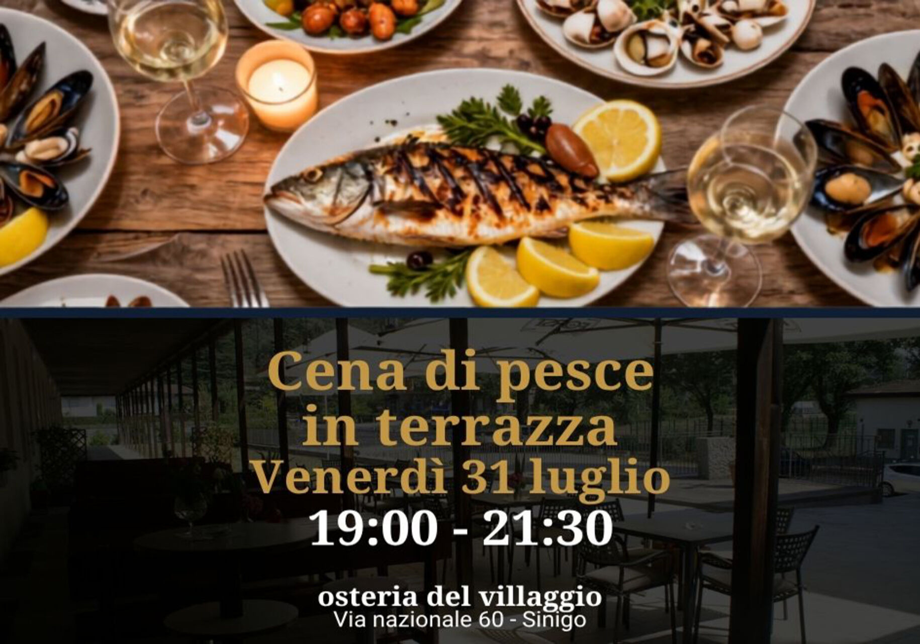 Venerdì 31 luglio CENA DI PESCE