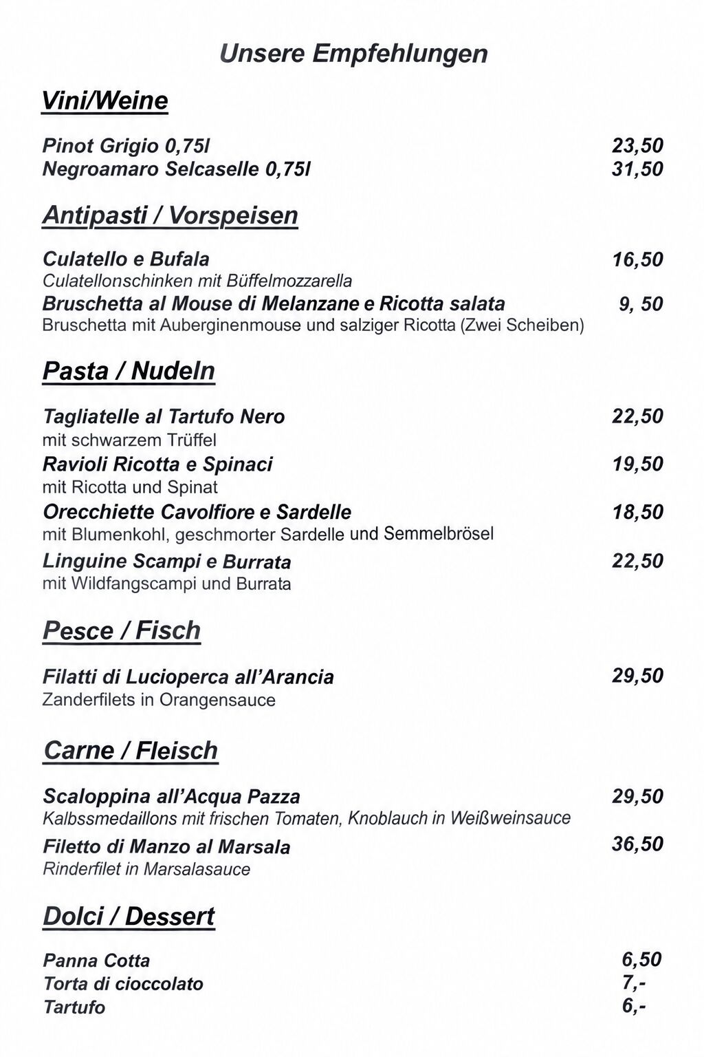 Unsere Tafel mit Empfehlungen.Wir beraten Sie gerne!