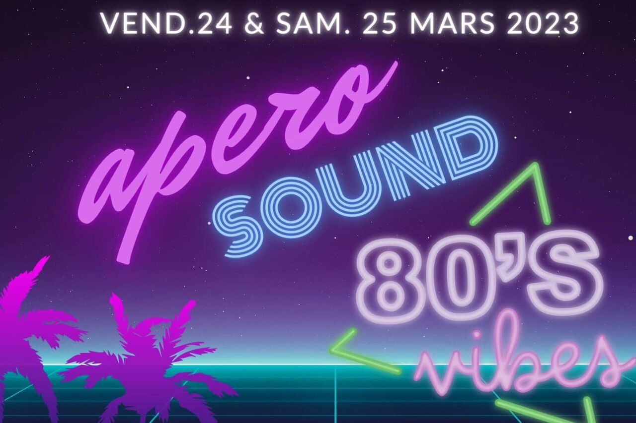 💃🏻🕺🏼🎊 APERO SOUND 80's 💃🏻🕺🏼🎊