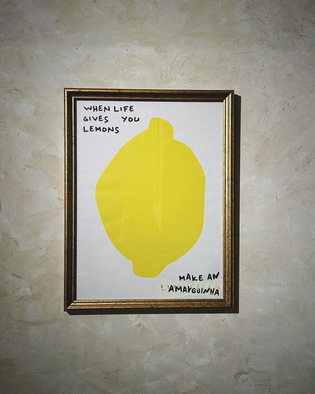 When Life gives you lemons...