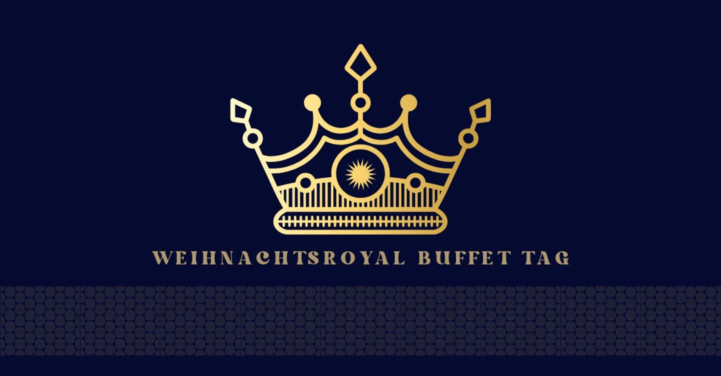 WeihnachtsRoyal Buffet Tag