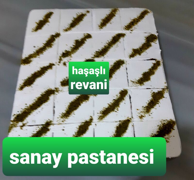 SANAY pastanesi
Haşaşlı revani