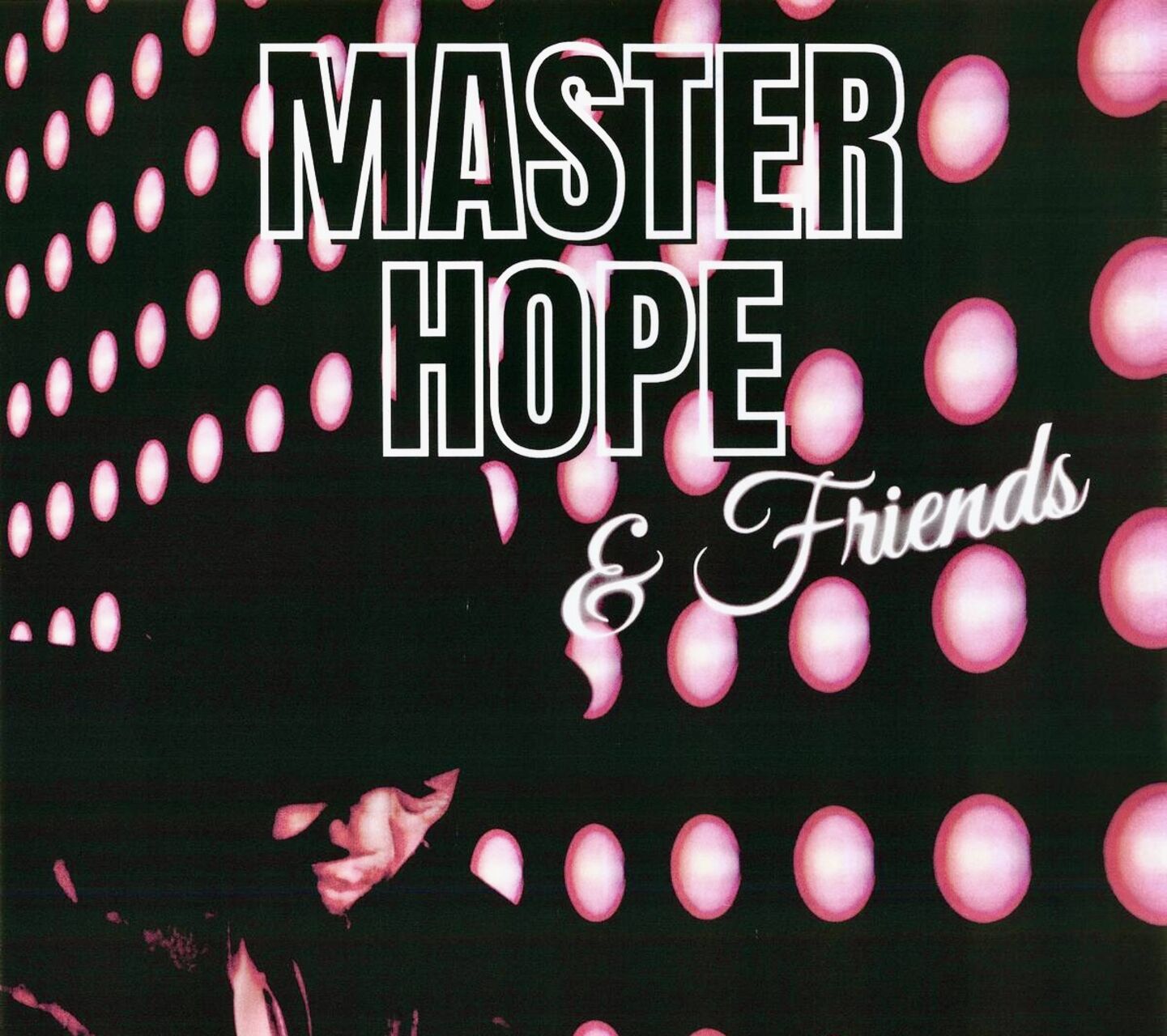 Master Hope and Friends
