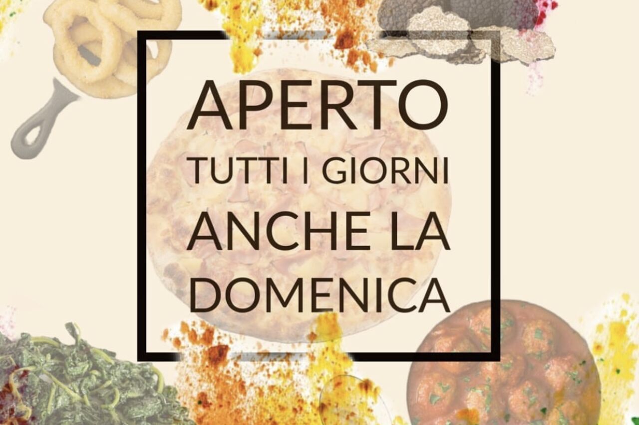 Siamo Aperti 7 su 7 (Eccetto la Domenica a Pranzo)