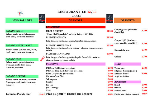 La carte du restaurant est a votre disposition tous les jours en plus de nos choix de menu .Ouvert tous le moi D'Aout
