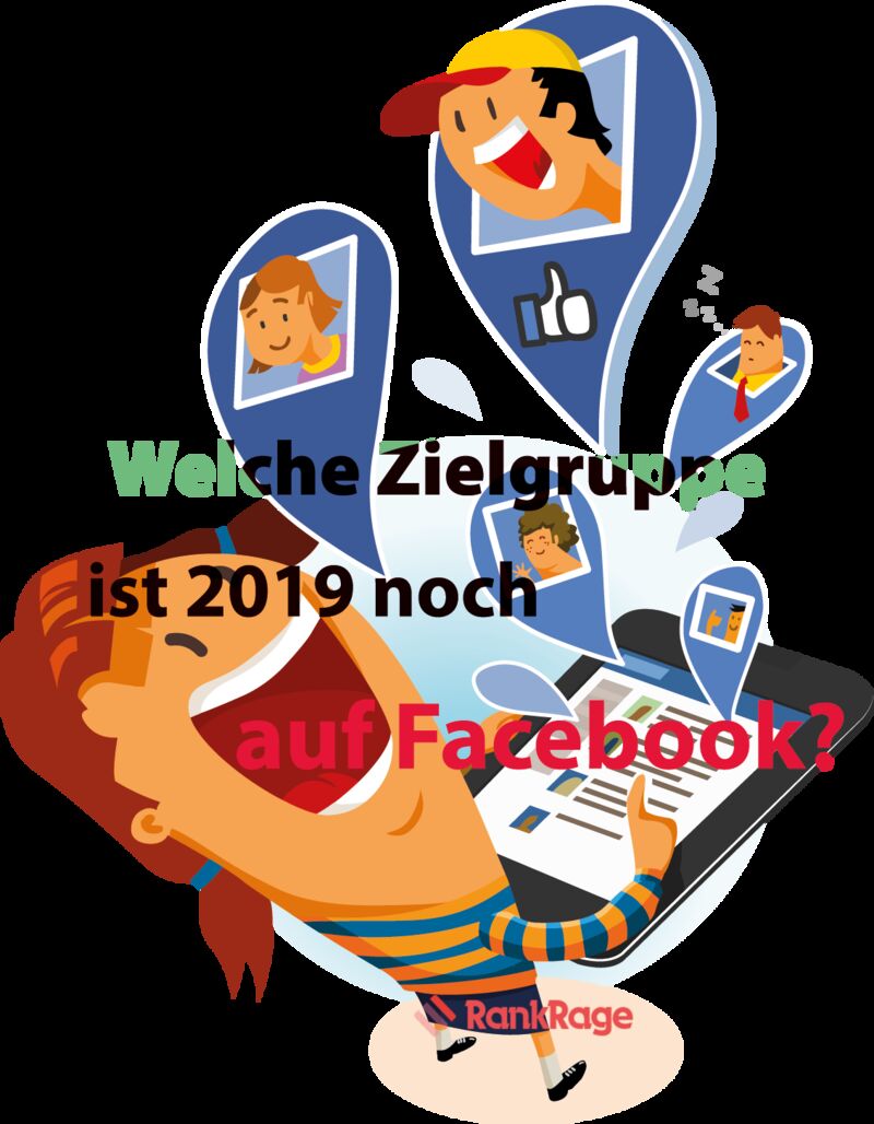 Welche Zielgruppe ist 2019 noch auf Facebook zu erreichen?