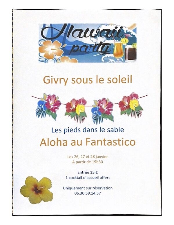 Hawaï Party 26 27 et 28 janvier 2023. RESA : 06 30 59 14 57.