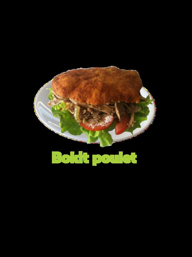 Bokit pain fait maison bien garni avec du poulet ou de la morue et de la salade 