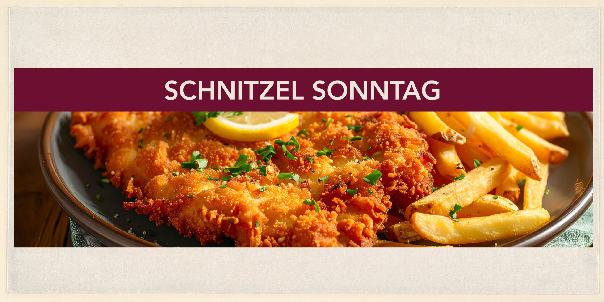 SCHNITZEL SONNTAG*