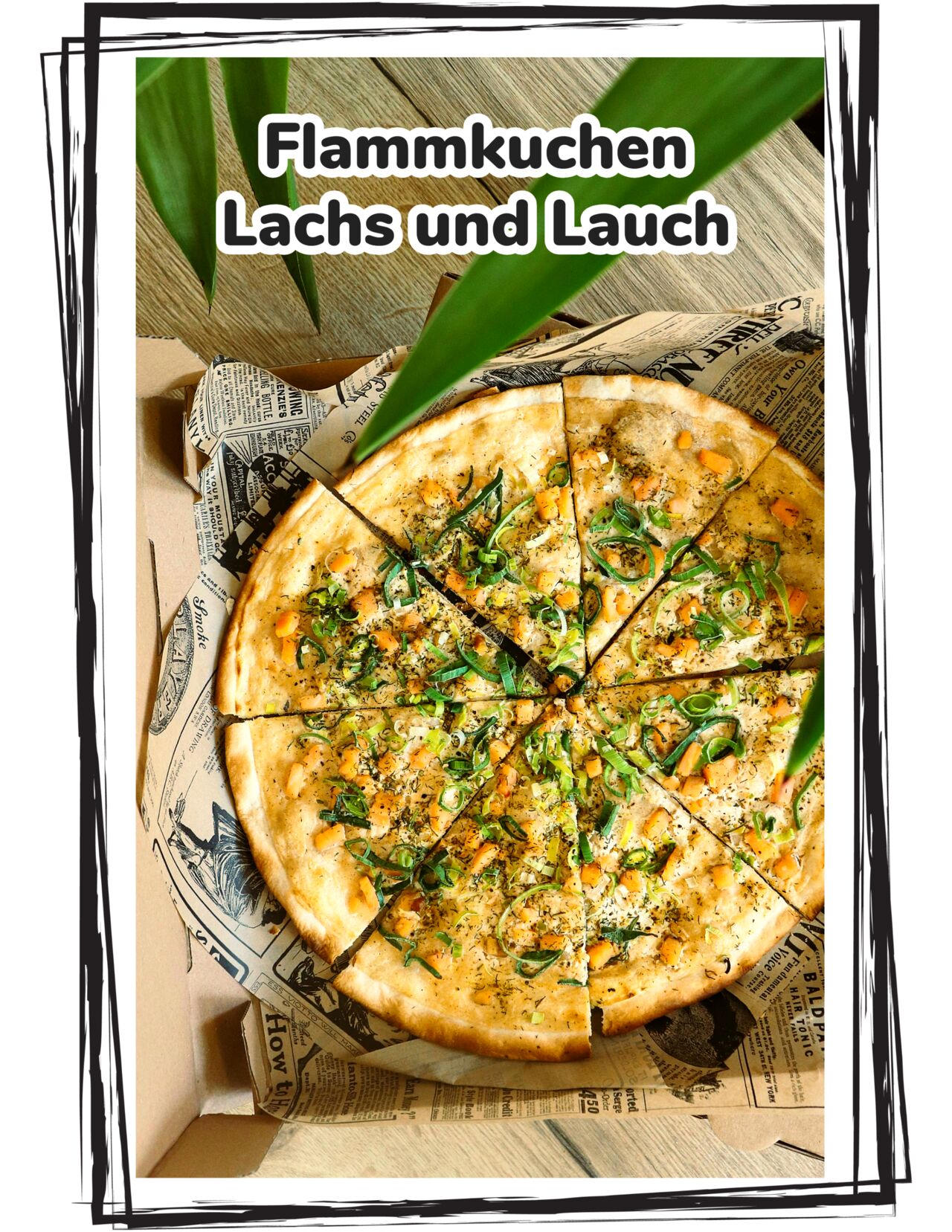Flammkuchen Lachs und Lauch