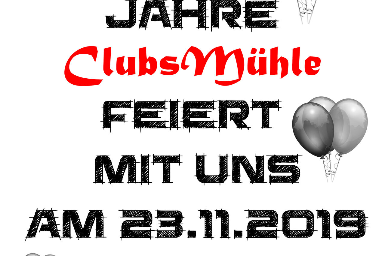 7 Jahre ClubsMühle