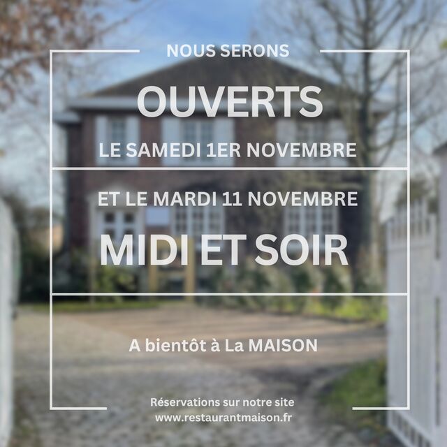 nous serons ouverts le 1er et 11 Nov 2025