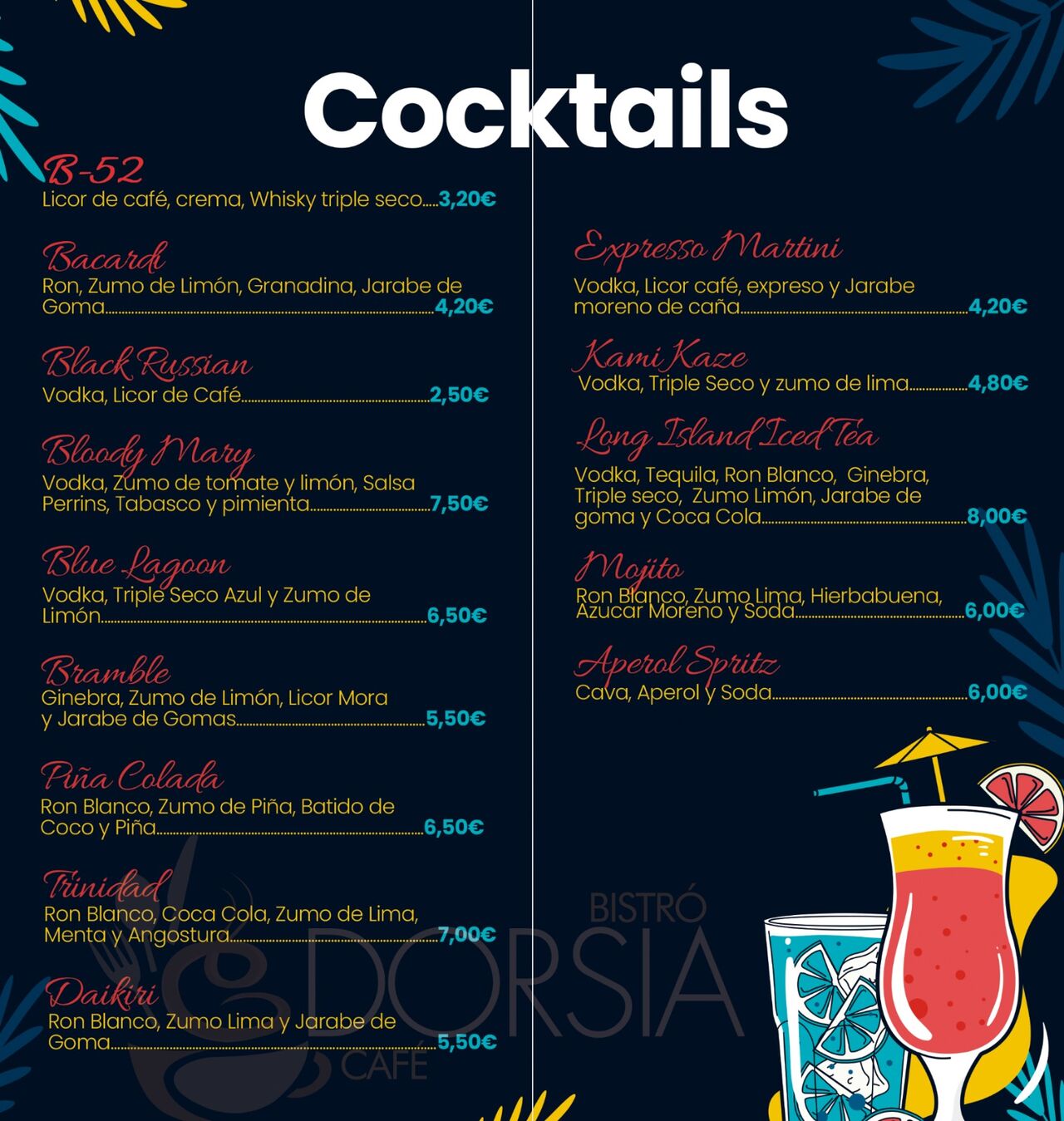Nuestra carta de COCKTAIL'S. Ven y disfrútalos con la mejor compañía.