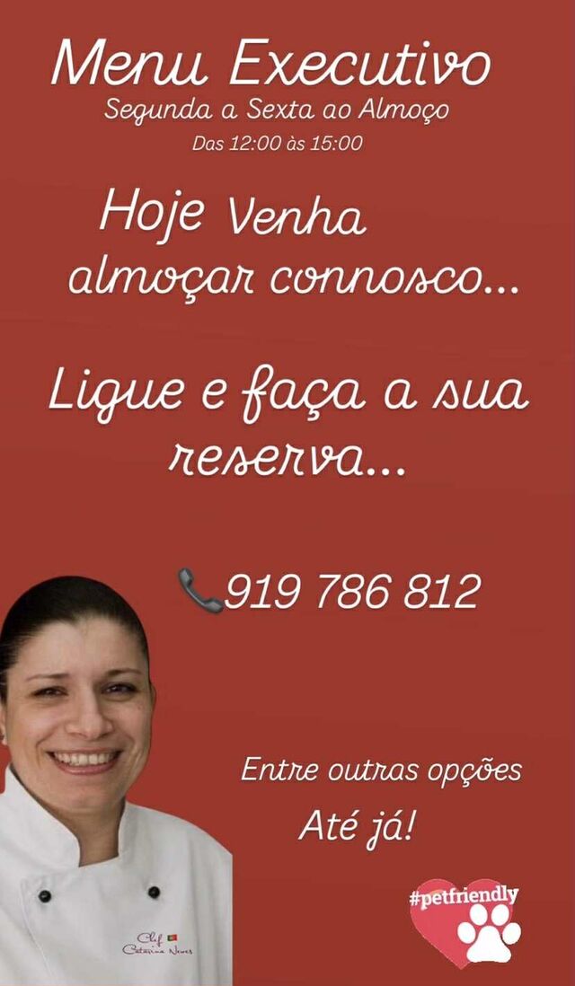 Menu Executivo de Segunda a Sexta ao Almoço, várias opções a preços acessíveis.