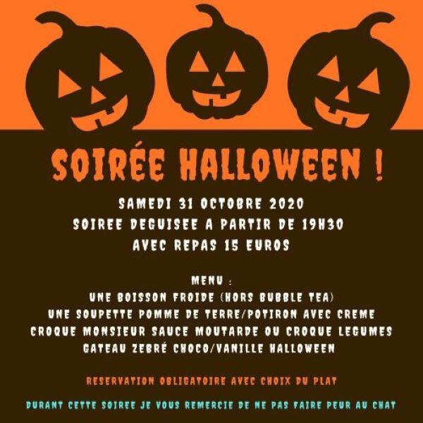 Soirée Halloween le samedi 31 octobre à partir de 19H30 Menu 15 €
Réservation avec choix du plat
