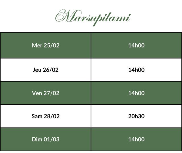 MARSUPILAMI - Horaires