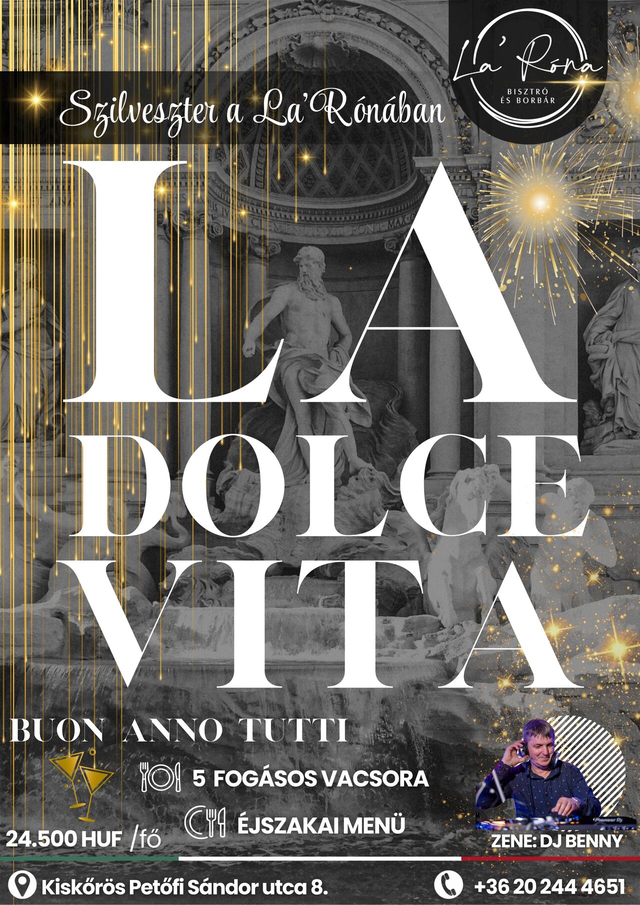 Szilveszter a La’Rónában – LA DOLCE VITA