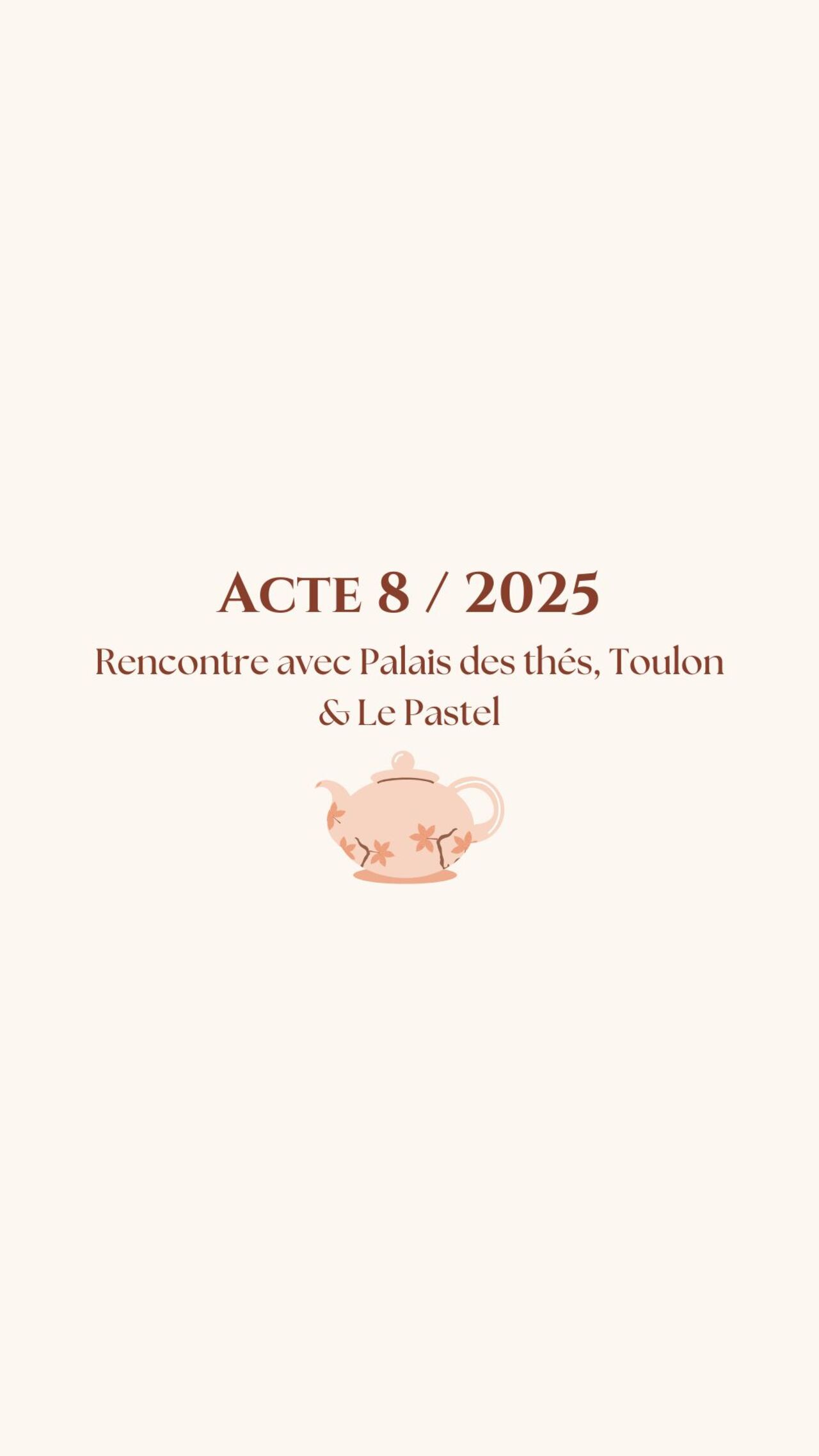 Acte 8 / 2025 Le thé