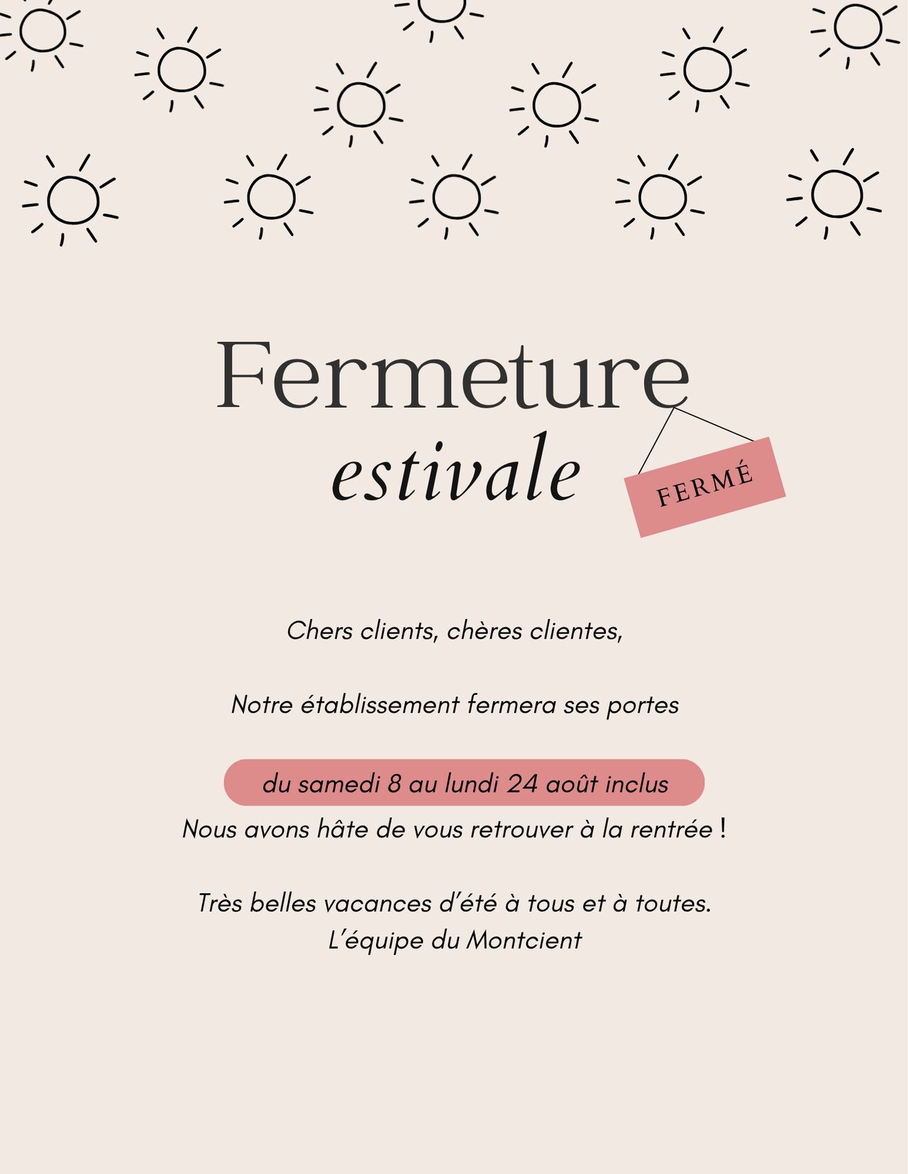 Fermeture Estivale